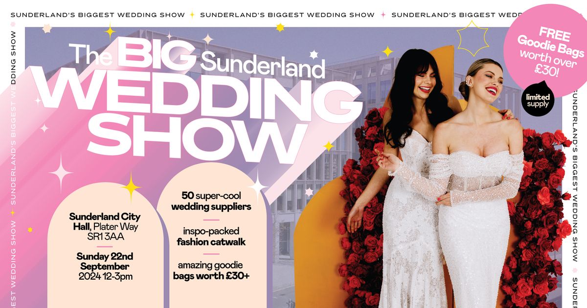 The BIG Sunderland Wedding Show