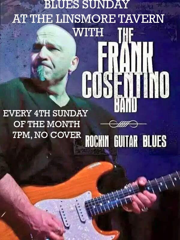 The Frank Cosentino Band Live at the Linsmore Tavern for Blues Sunday!