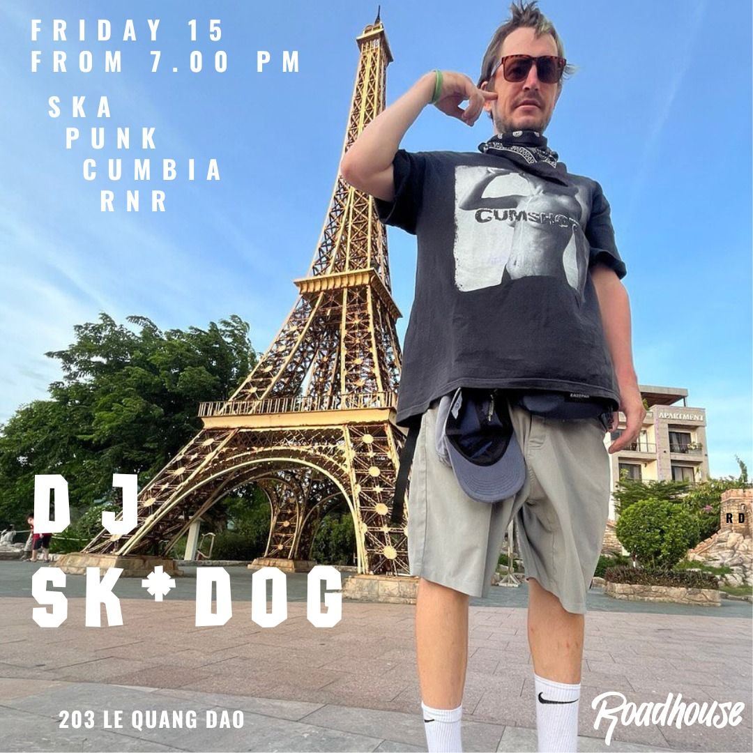 DJ SK*DOG live @ ROADHOUSE