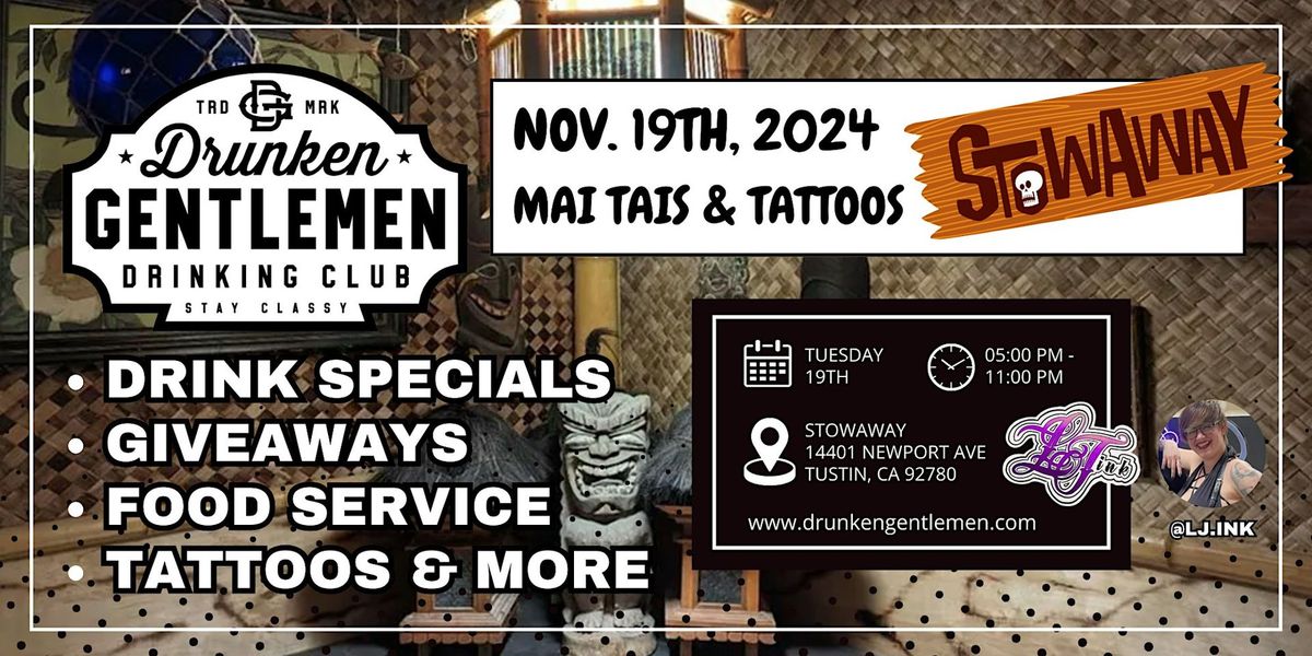 Drunken Gentlemen Presents Mai Tais & Tattoos