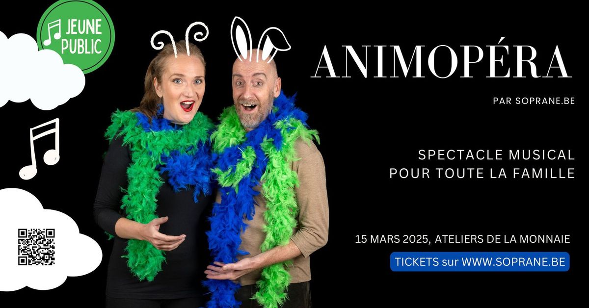 Animop\u00e9ra 15\/03\/2025 14h30 \u00e0 La Monnaie