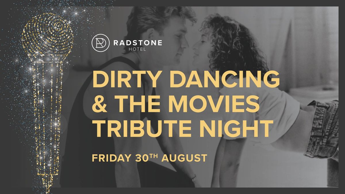 Dirty Dancing & The Movies Tribute Night