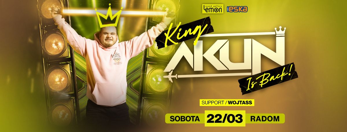 Sobota 22.03 DJ AKUN - The King is Back 