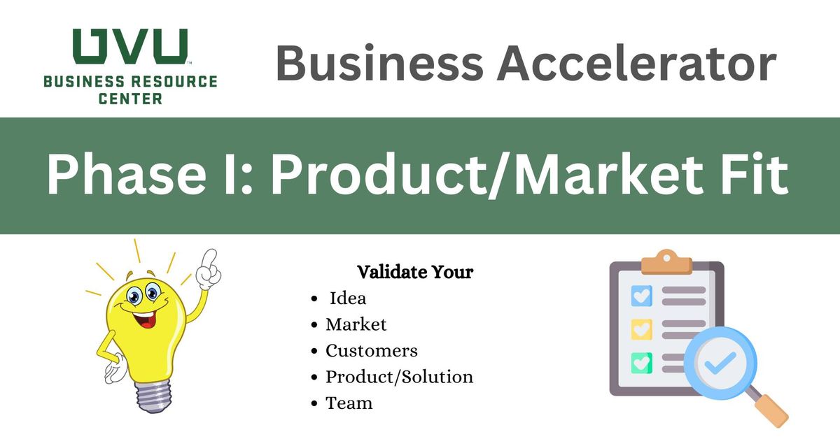 Business Accelerator - Phase I Product\/Market Fit