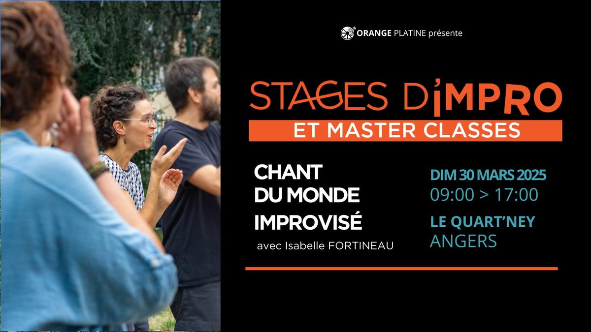 STAGE \u00b7 Chant du Monde Improvis\u00e9 \/ Un petit tour en Europe de l'Est avec Isabelle Fortineau