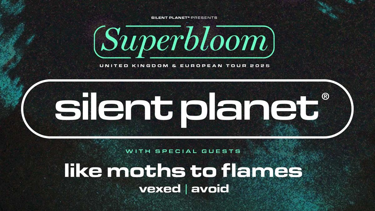 Silent Planet - Superbloom EU\/UK Tour 2025 - N\u00fcrnberg