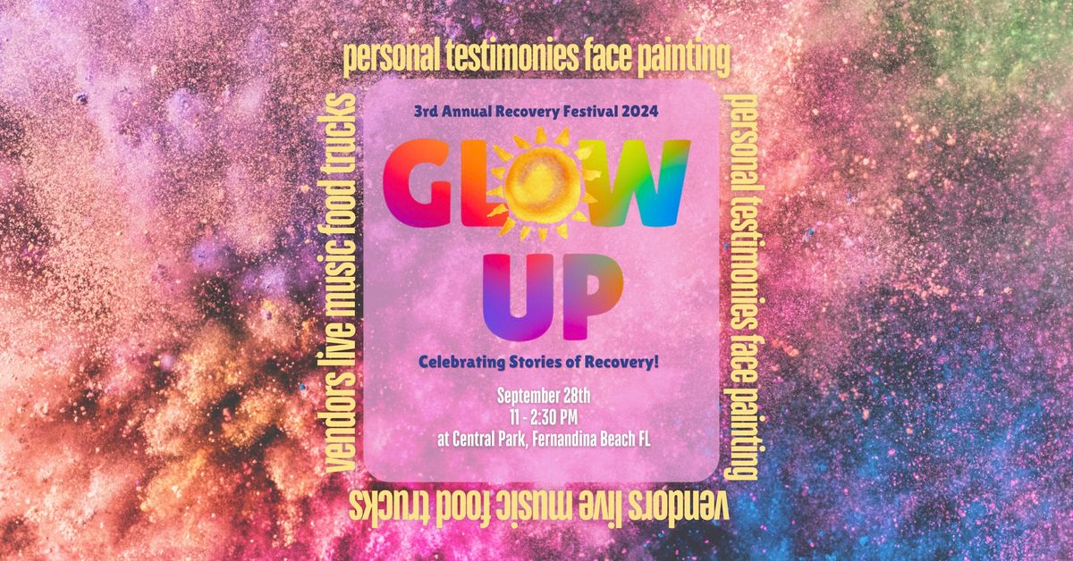 Glow Up Recovery Festival