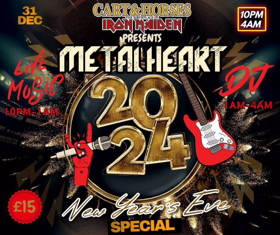 METAL HEART's NYE SPECIAL: Live Music, DJ's