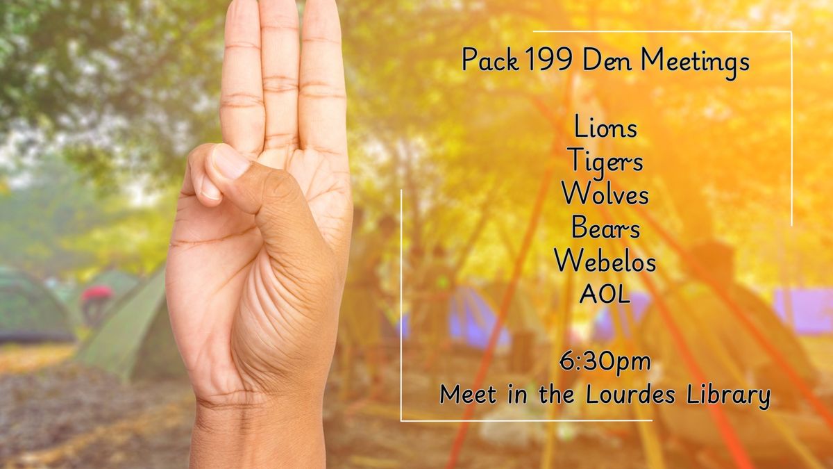 Pack 199 Den Meetings