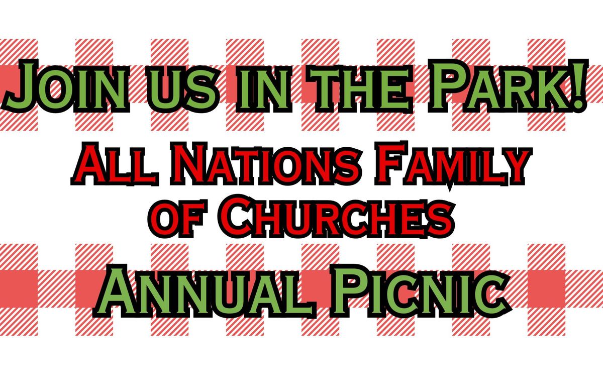 All Nations Family of Churches Picnic