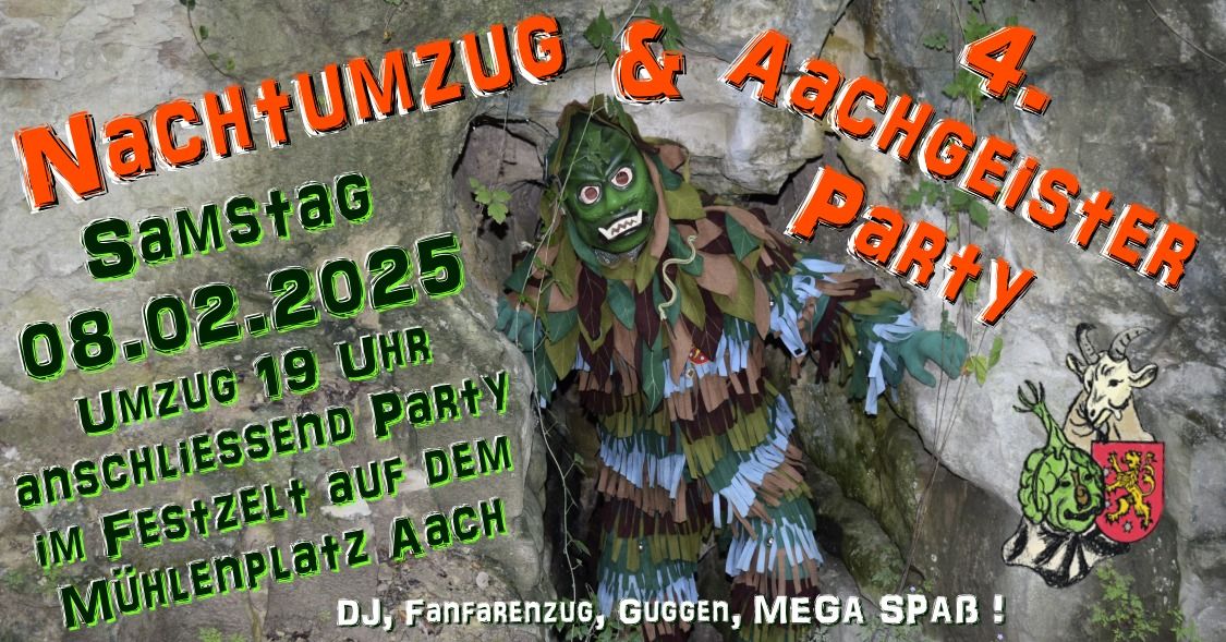 4. Aachgeister-Party mit Nachtumzug