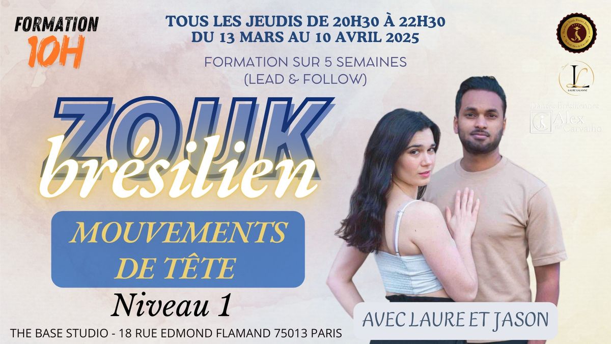 Les Fondamentaux du Zouk Br\u00e9silien - Intensif Mouvements de t\u00eate Niveau 1 avec Laure et Jason