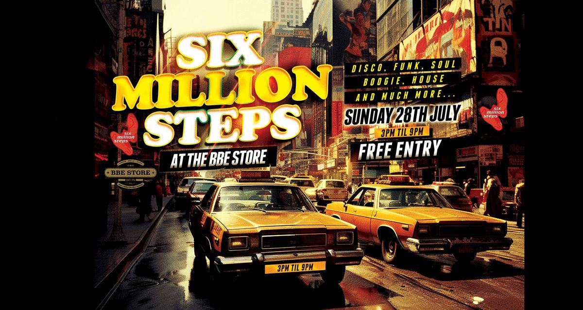 Six Million Steps @ The BBE Store