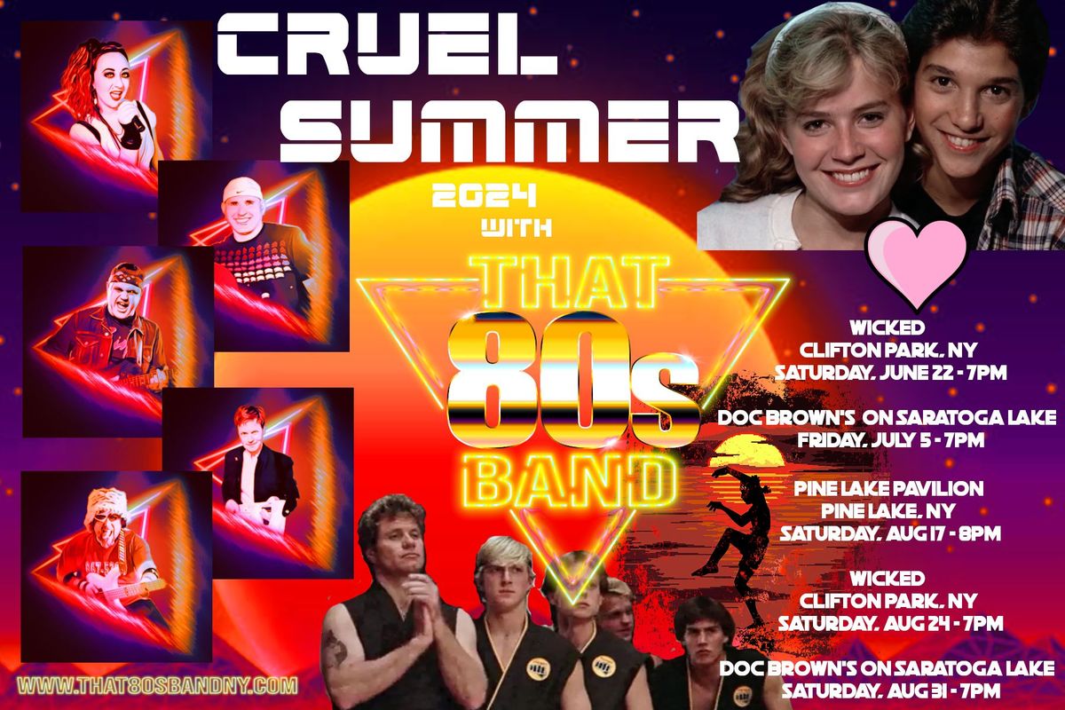 That 80s Band's Cruel Summer set to land the time machine at Dock Brown's! 