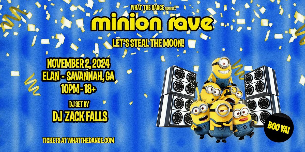 Minion Rave  at Elan Savannah (Sat, Nov. 2nd)