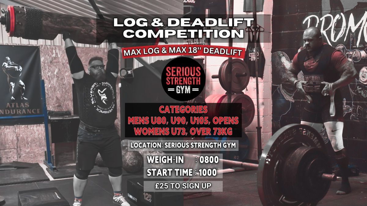 Max Log and 18" Deadlift Competition - 10th Nov