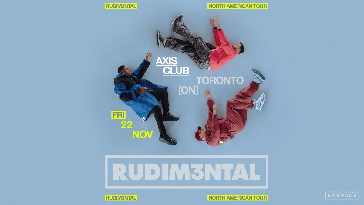 Rudimental @ The Axis Club | November 22nd