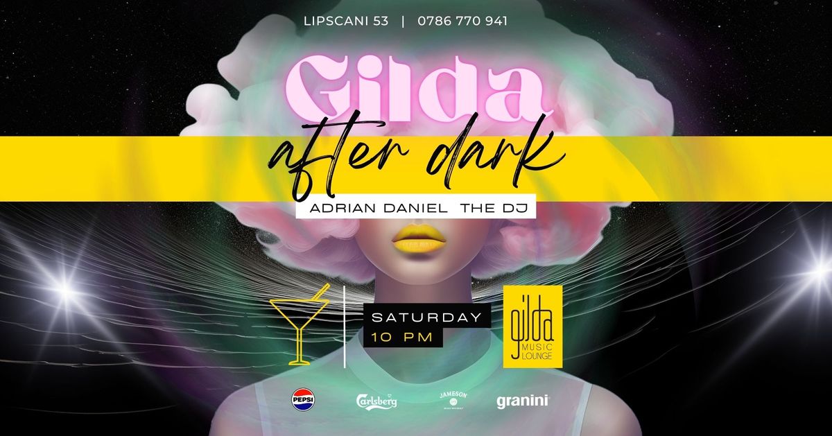 Gilda after Dark: Saturday Edition