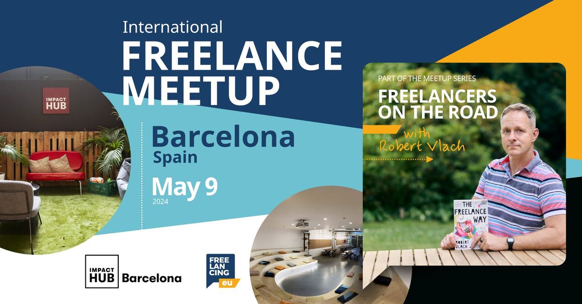 Freelance meetup \u2192 Impact Hub Barcelona, Spain | Freelancers On the Road, with Robert Vlach