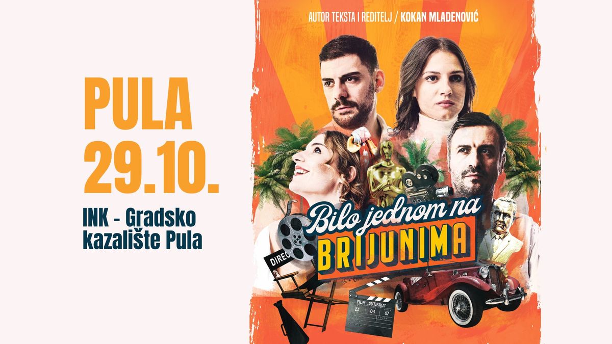 Bilo jednom na Brijunima | 29.10.2024. @ INK - Gradsko kazali\u0161te Pula