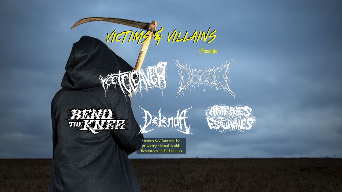 VICTIMS & VILLAINS PRESENTS YEET CLEAVER, DELENDA & MORE