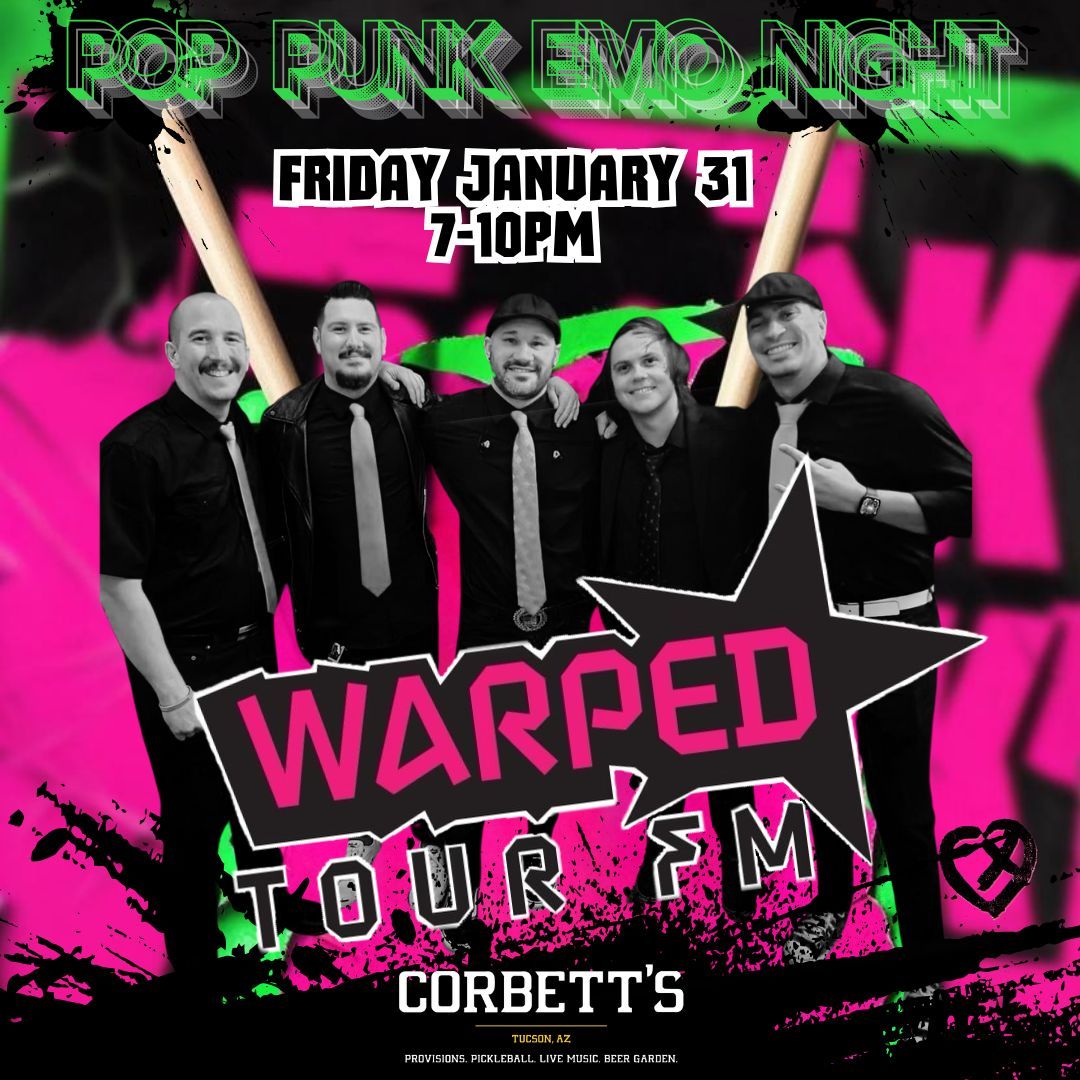 Pop Punk and Emo Night At Corbett's With Warped Tour FM **NO COVER**