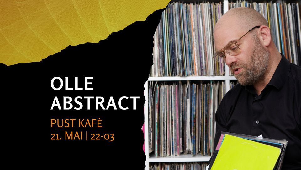 Pust byNight - Olle Abstract (LYD), Pust kafé & gastrobar, Tromsø, 20 ...