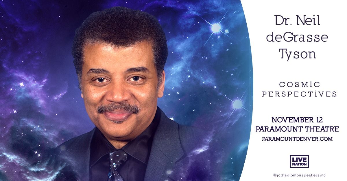 Dr. Neil deGrasse Tyson: The Cosmic Perspective