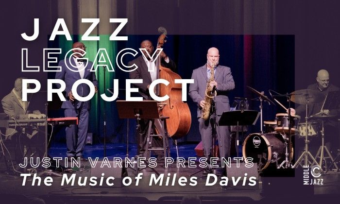 Jazz Legacy with Justin Varnes: The Music of Miles Davis