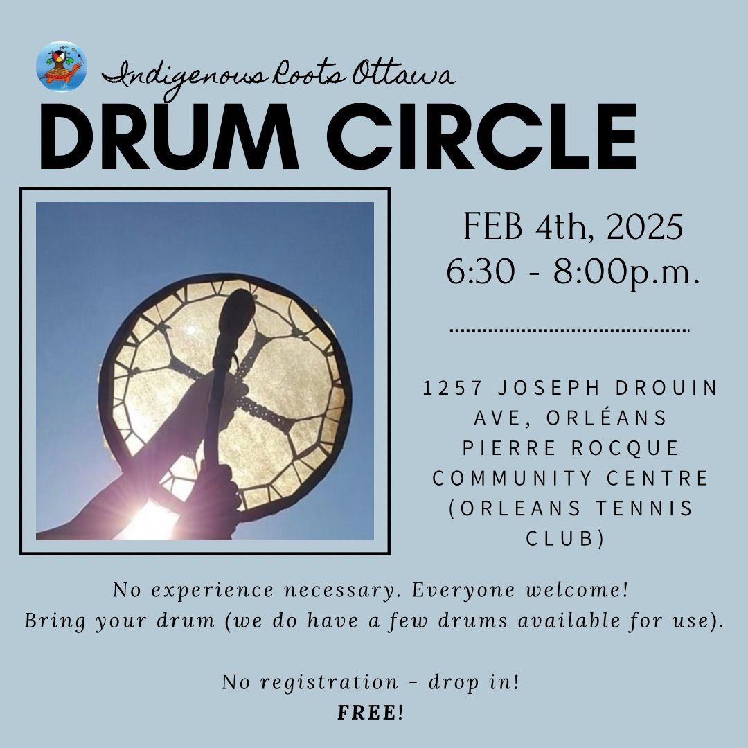 Indigenous Drum Circle - Monthly 6:30 PM