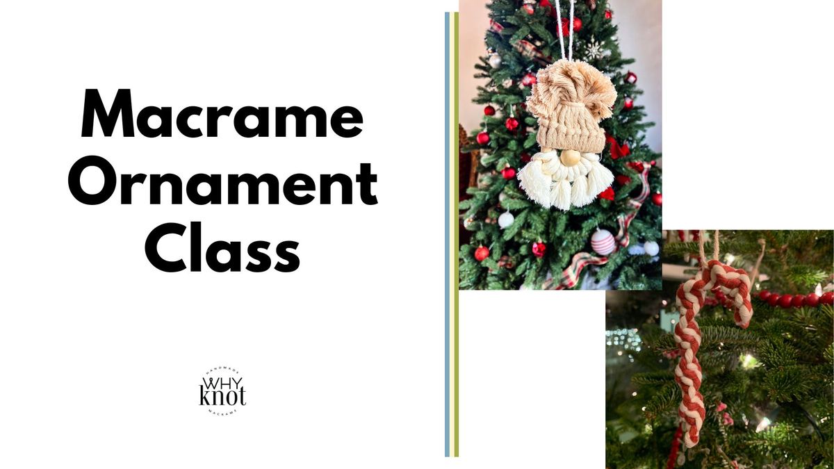 Macrame Ornament Class at Creative Spark Arts