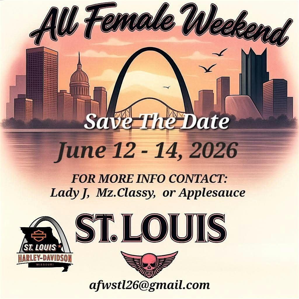 All Female Weekend - St. Louis