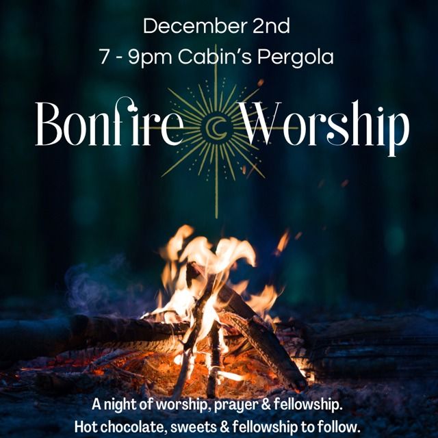 Bonfire & Worship