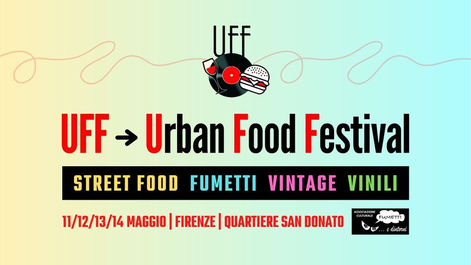 UFF \u2605 Urban Food Festival \u2605 Street Food Vintage Dischi e Fumetti