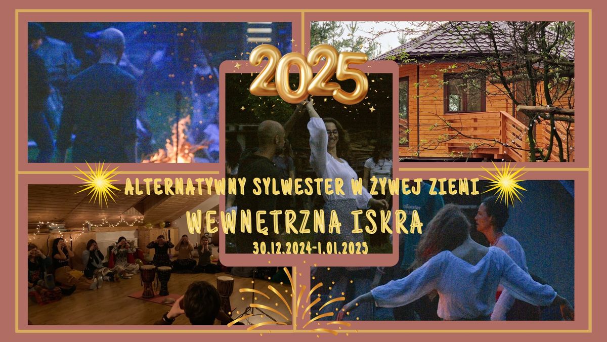 Alternatywny Sylwester w \u017bywej Ziemi - WEWN\u0118TRZNA ISKRA (3 edycja)