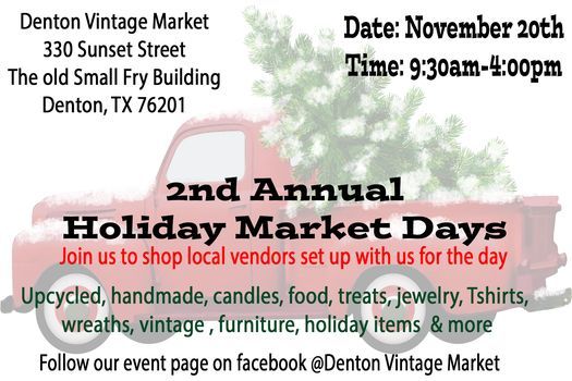 2nd Annual Holiday Market Denton Vintage Market, 20 November