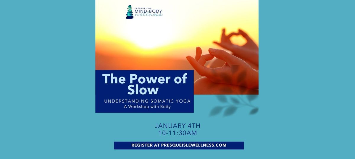 The Power of Slow: Understanding Somatic Yoga with Betty