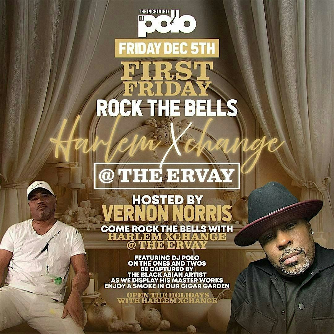 First Friday: Rock the Bells at Harlem Xchange @ The Ervay