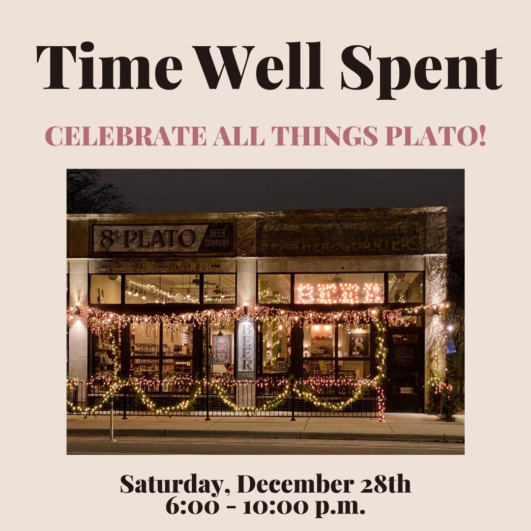 Time Well Spent: A celebration of all things Plato