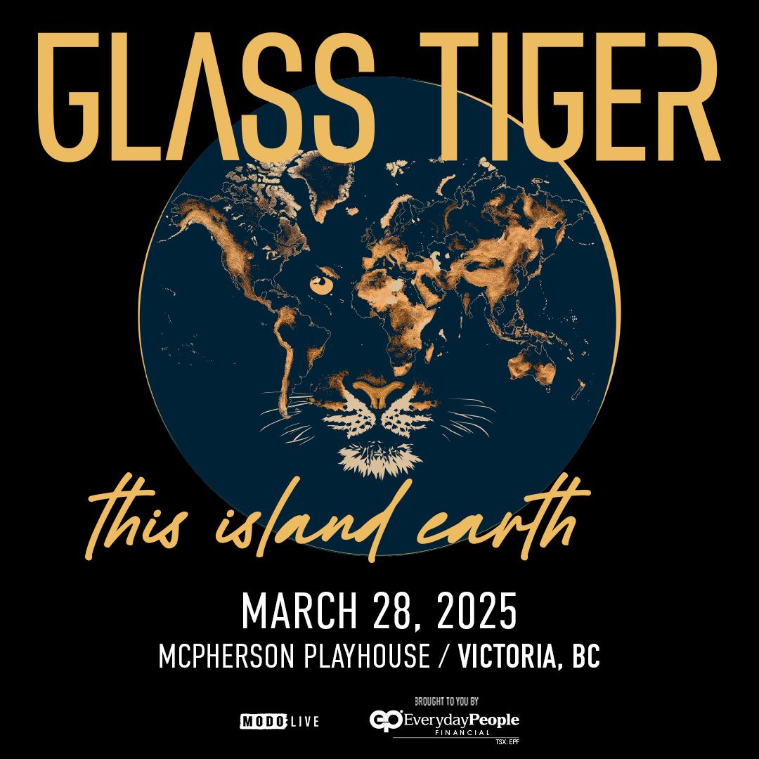 Glass Tiger at Jeanne & Peter Lougheed Performing Arts Centre