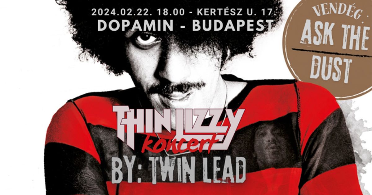 Thin Lizzy by Twin Lead, Ask The Dust - DOPAMIN