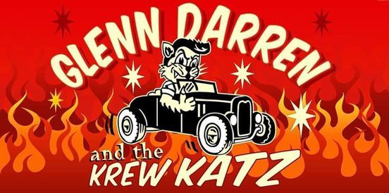 Glenn Darren & The Krew Katz plus DJ Rockin' Ralph