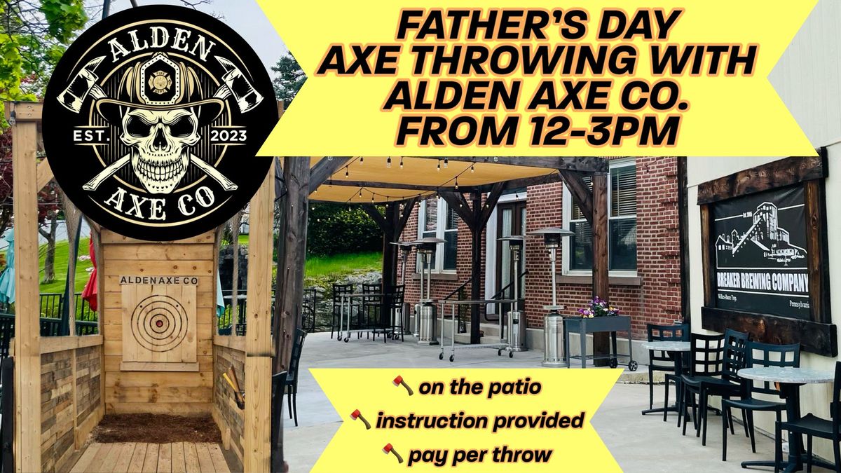 Father's Day Axe Throwing on the Patio ??