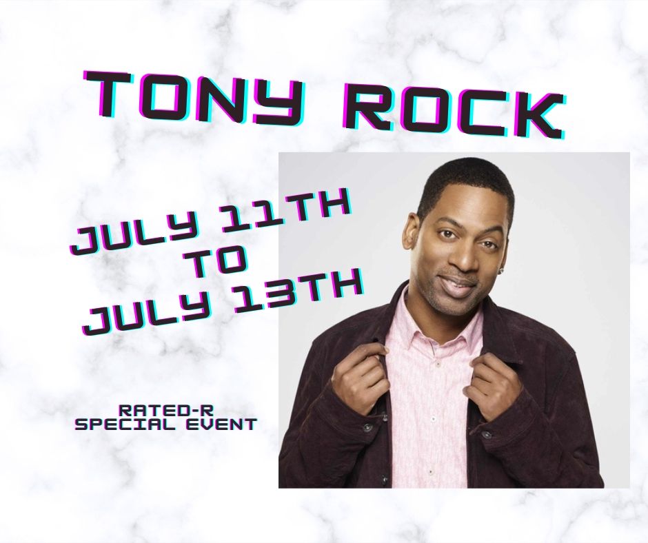 Comedian Tony Rock!