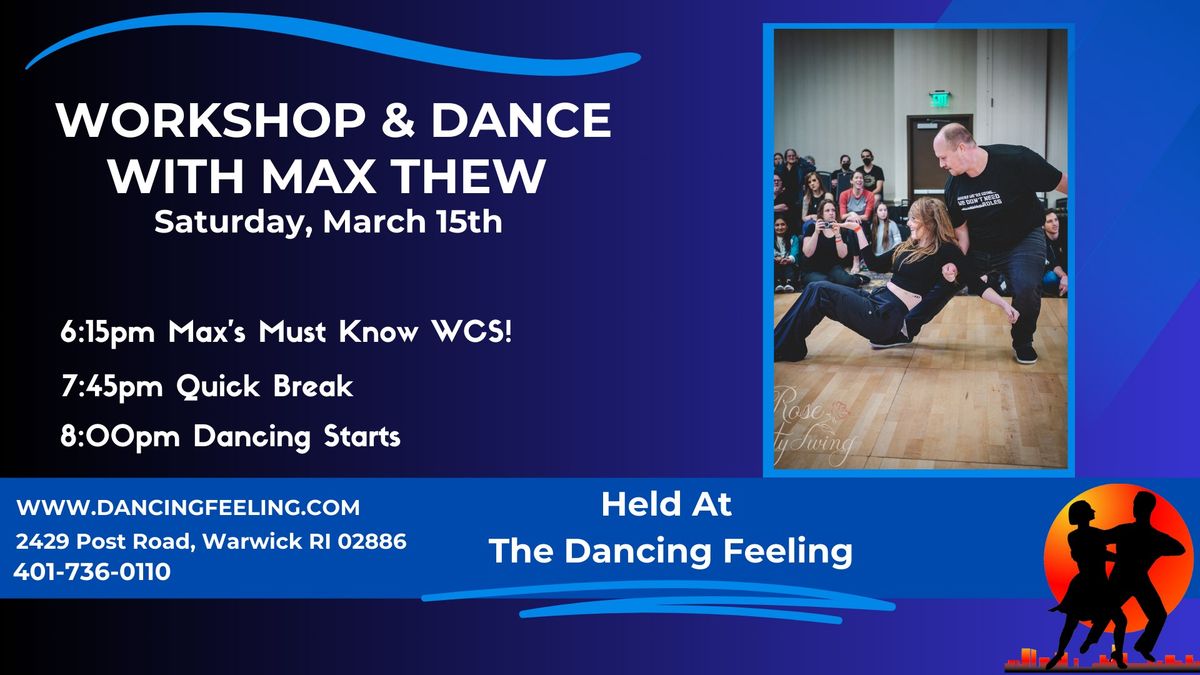 WCS Workshops & Dance with Max Thew! 