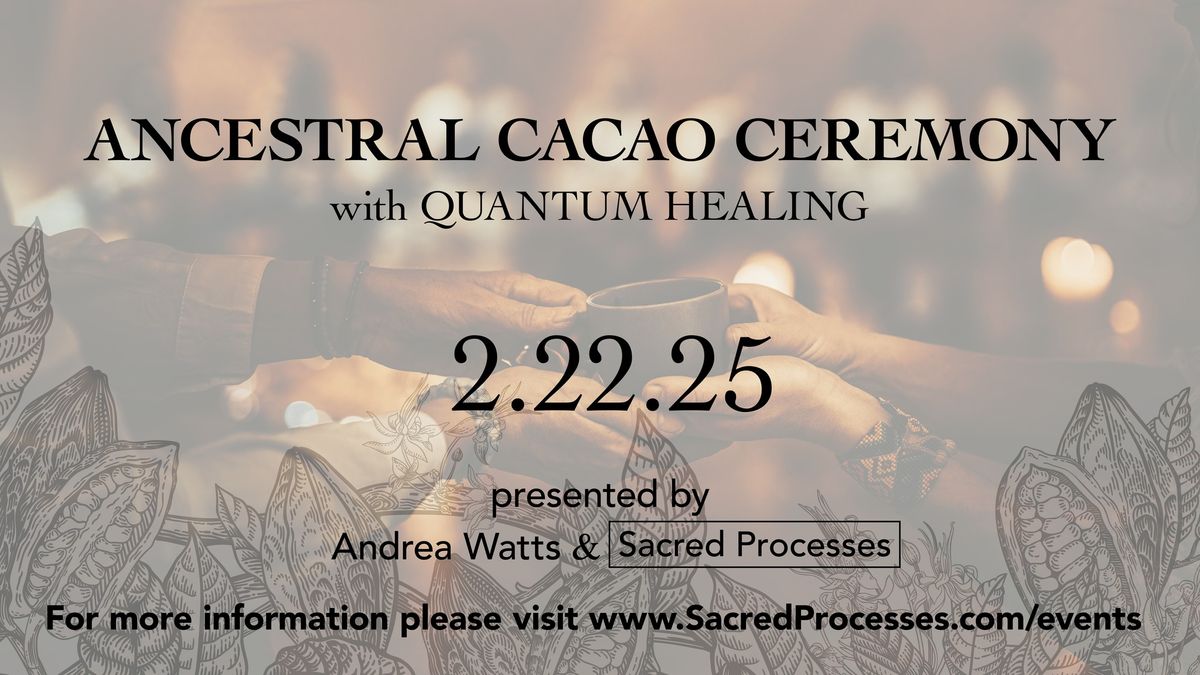 Sacred Cacao Ceremony