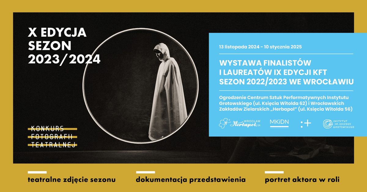 Wystawa finalist\u00f3w i laureat\u00f3w IX edycji Konkursu Fotografii Teatralnej