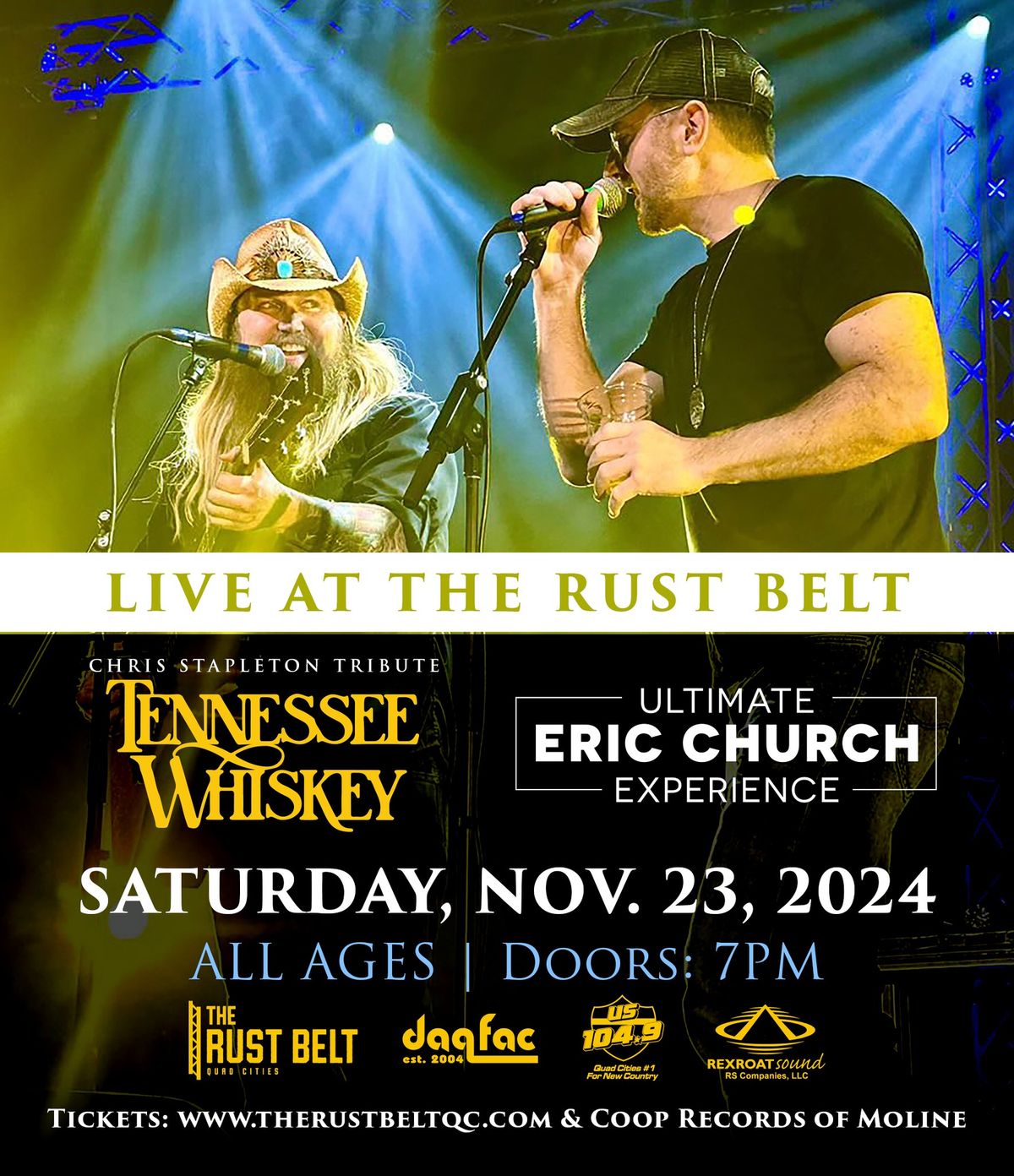 Tennessee Whiskey - Tribute To Chris Stapleton & The Eric Church Experience at The Rust Belt