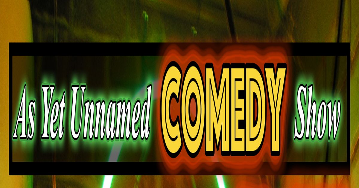 As Yet Unnamed Comedy Show with New Hosts TBA