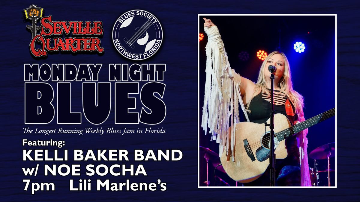 Monday Night Blues featuring Kelli Baker Band w\/ Noe Socha